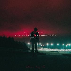 anh chỉ là lựa chọn thứ 2 (THz Remix)