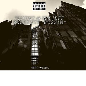 Bussin' (feat. Itz Jeff)