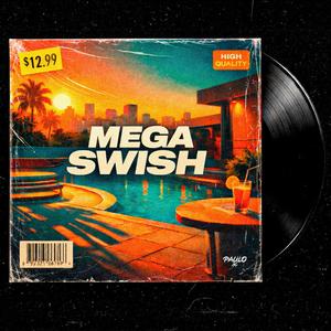 MEGA (SWISH)