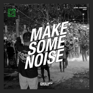 Make Some Noise