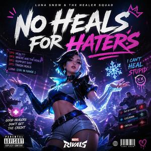 No heals for Haters