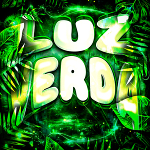 LUZ VERDA (Ultra Slowed)