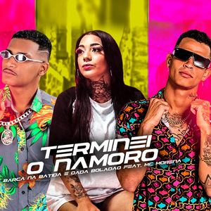 Terminei o Namoro (feat. Mc Morena) (Brega Funk)