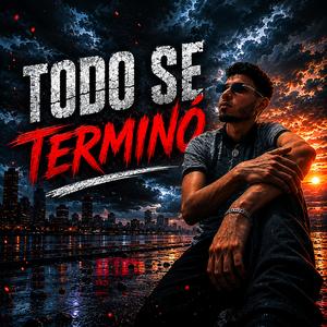 Todo Se Termino (feat. El Mercenario De la Letra 505)