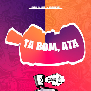 Ta Bom, Ata