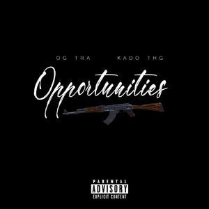 Opportunities (feat. Kado THG)