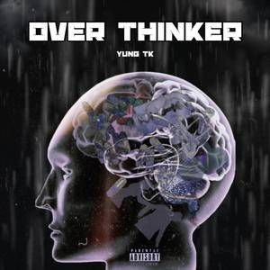 Overthinker