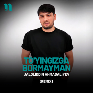 To'yingizga bormayman (remix)