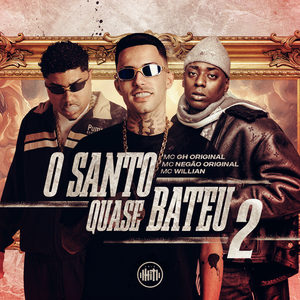 O Santo Quase Bateu 2