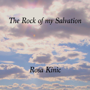 The Rock of My Salvation (Version Chant Et Piano)