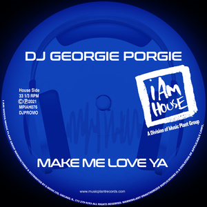 Make Me Love Ya (Georgies Jackin House Radio)