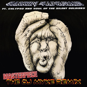 Masterpiece (The DJ Myke Remix) [feat. Calypso & Soul]