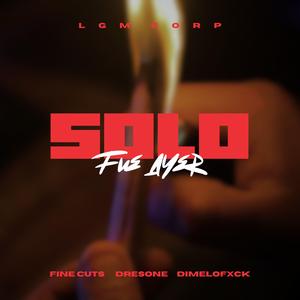 Solo fue ayer (feat. dimelofxck & dresone)