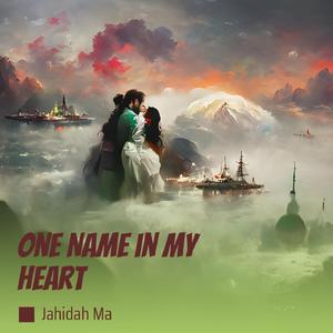 One Name in My Heart