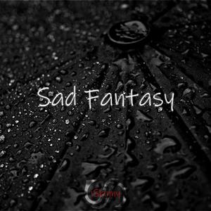 Sad Fantasy