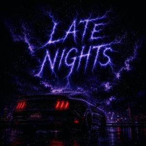 LATE NIGHTS