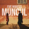 Five Minutes - Muncul