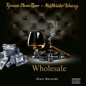Wholesale (feat. Northside Weezy)