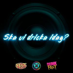 Ska vi dricka idag? (DUNK EDIT)