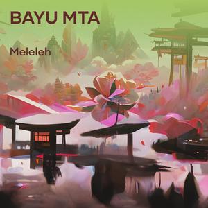 bayu mta