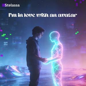 I'm in love with an avatar