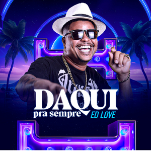 Daqui Pra Sempre