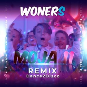 Moja Jedenastka (Dance 2 Disco Remix)