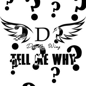 Tell Me Why