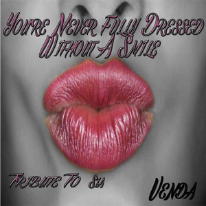 You're Never Fully Dressed Without a Smile