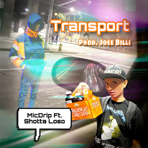 Transport (feat. Shotta Loso)