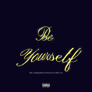 Be Yourself