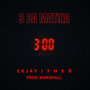3 da matina