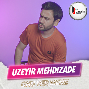 Onu Ver Mene