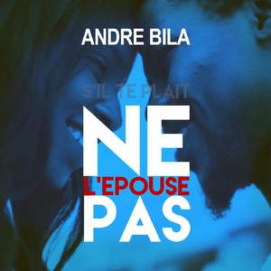 Ne l'épouse pas