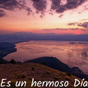 Un dia hermoso