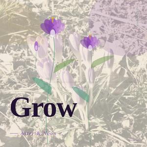 Grow