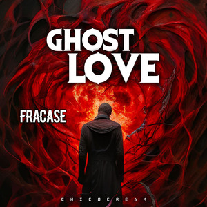 Fracase (Ghost Love)