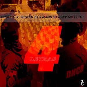 4 Letras (feat. PRRUCH, Nano Stylo, Yester 23 & Mc Elite 420)