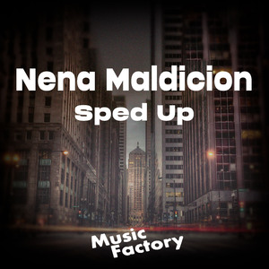 Nena Maldicion (Sped Up) (Remix)