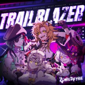 TRAILBLAZER (feat. Cersea Soulstorm, Daisy Dandelion, Riki Poppet & Yena Youngblood)