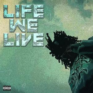 Life We Live