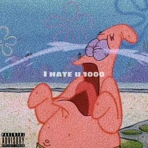 ihateyou1000鼻塞版（翻自 Karencici (林恺伦)）