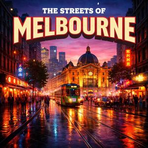 The Streets of Melbourne