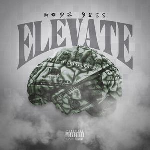 Elevate (feat. Medz Boss)
