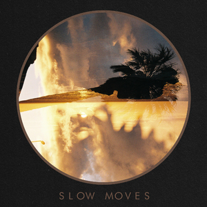 Slow Moves