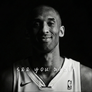 Kobe See You Again(科比再见)