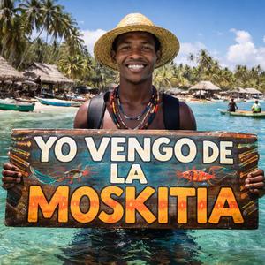 Yo vengo de la moskitia
