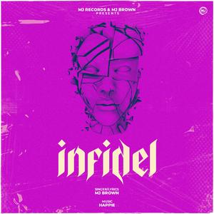 infidel (bewafa) (feat. MJ BROWN & HAPPIE)