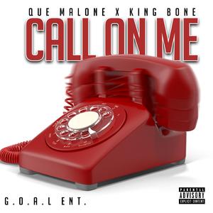 Call On Me (feat. King Bone)