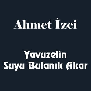 Yavuzelin Suyu Bulanık Akar